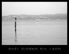 Quel Giorno Sul Lago...